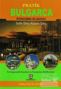 Pratik Bulgarca Konuşma Klavuzu (Sözlük İlaveli)