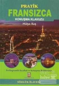 Pratik Fransızca Konuşma Klavuzu (Sözlük İlaveli)