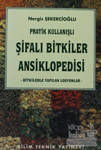 Pratik Kullanışlı Şifalı Bitkiler Ansiklopedisi