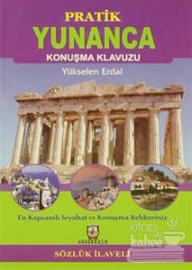 Pratik Yunanca Konuşma Klavuzu (Sözlük İlaveli)