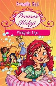 Prenses Koleji 1 - Vicky'nin Tacı
