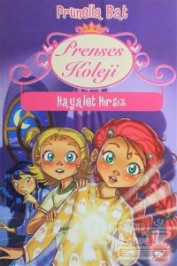 Prenses Koleji 7 - Hayalet Hırsız