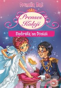 Prenses Koleji - Sindirella'nın Dönüşü (6.Kitap)