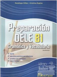 Preparacion DELE B1 - Gramatica y Vocabulario (İspanyolca Yeterlilik - Gramer ve Kelime Bilgisi)
