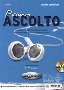 Primo Ascolto +CD (edizione aggiornata) A1-A2 (İtalyanca temel seviye Dinleme)