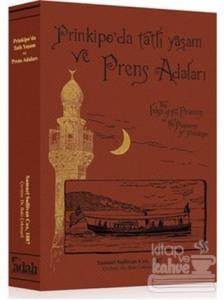 Prinkipo'da Tatlı Yaşam ve Prens Adaları