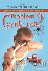Problem Çocuk mu?