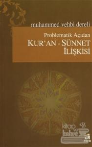Problematik Açıdan Kur'an - Sünnet İlişkisi