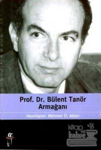 Prof. Dr. Bülent Tanör Armağanı