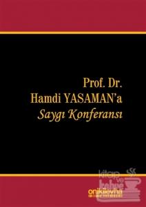 Prof. Dr. Hamdi Yasaman'a Saygı Konferansı (Ciltli)