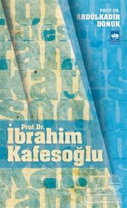 Prof. Dr. İbrahim Kafesoğlu