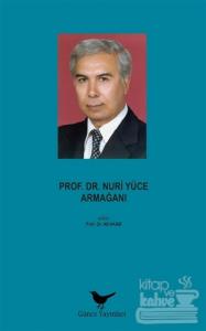 Prof. Dr. Nuri Yüce Armağanı