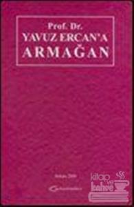 Prof. Dr. Yavuz Ercan'a Armağan (Ciltli)