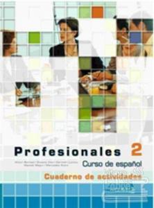 Profesionales 2 Cuaderno de Actividades (Etkinlik Kitabı +Audio Descargable) İspanyolca Orta Seviye