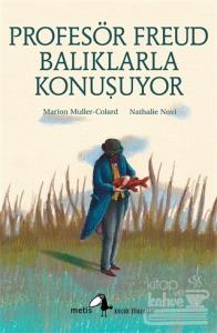 Profesör Freud Balıklarla Konuşuyor