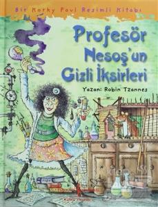 Profesör Nesoşun Gizli İksirleri (Ciltli)