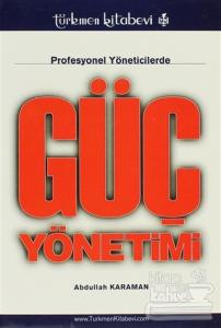 Profesyonel Yöneticilerde Güç Yönetimi