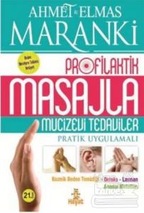 Profilaktik Masajla Mucizevi Tedaviler