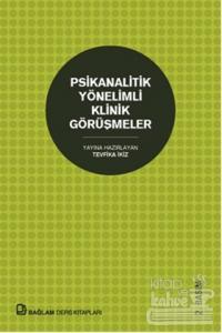Psikanalitik Yönelimli Klinik Görüşmeler