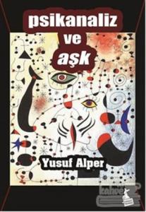 Psikanaliz ve Aşk