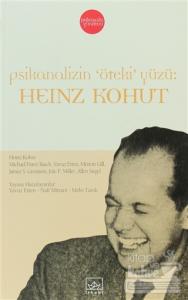 Psikanalizin "Öteki" Yüzü: Heinz Kohut