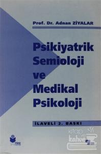 Psikiyatrik Semioloji ve Medikal Psikoloji