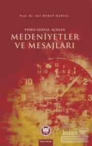 Psiko-Sosyal Açıdan Medeniyetler ve Mesajları