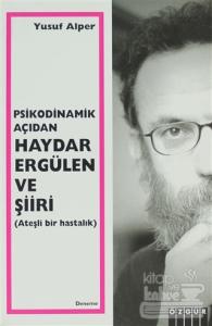 Psikodinamik Açıdan Haydar Ergülen ve Şiiri