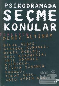 Psikodramada Seçme Konular