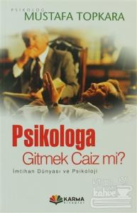 Psikologa Gitmek Caiz mi ?
