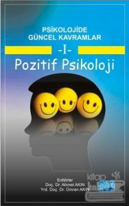 Psikolojide Güncel Kavramlar - 1 Pozitif Psikoloji