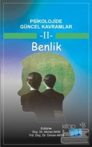 Psikolojide Güncel Kavramlar - 2 Benlik