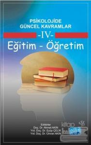 Psikolojide Güncel Kavramlar - 4 Eğitim-Öğretim