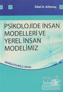 Psikolojide İnsan Modelleri Ve Yerel İnsan Modelimiz