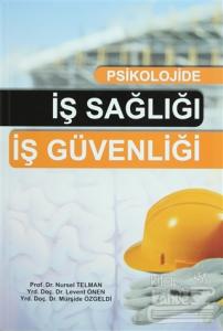 Psikolojide İş Sağlığı İş Güvenliği