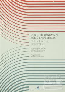 Psikolojik Danışma ve Kültür Araştırması : Bulgular ve Yorumlar