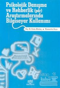 Psikolojik Danışma ve Rehberlik (pdr) Araştırmalarında Bilgisayar Kullanımı