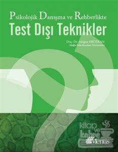 Psikolojik Danışma ve Rehberlikte Test Dışı Teknikler