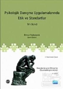Psikolojik Danışma ve Uygulamalarında Etik ve Standartlar