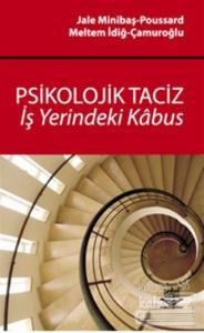 Psikolojik Taciz - İş Yerindeki Kabus
