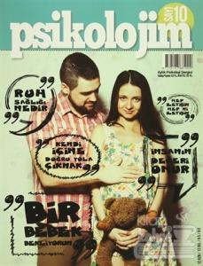 Psikolojim Aylık Psikoloji Dergisi Sayı : 10 Ocak 2016