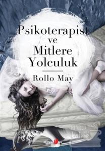 Psikoterapist ve Mitlere Yolculuk