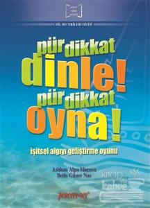 Pür Dikkat Dinle! Pir Dikkat Oyna!