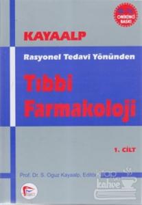 Rasyonel Tedavi Yönünden Tıbbi Farmakoloji (Cilt: 1) (Ciltli)
