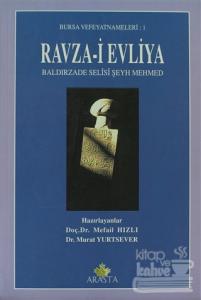 Ravza-i Evliya Baldırzade Selisi Şeyh Mehmed