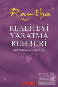 Realiteyi Yaratma Rehberi