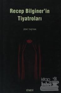 Recep Bilginer'in Tiyatroları