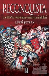 Reconquista, Endülüs'te Müslüman-Hıristiyan İlişkileri