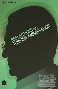 Reflections of a Turkish Ambassador