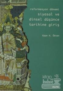 Reformasyon Dönemi Siyasal ve Dinsel Düşünce Tarihine Giriş
